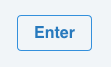 Example of a button with enter text.